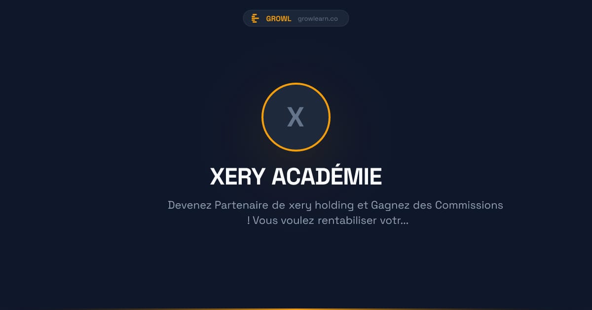 XERY ACADÉMIE | GROWL