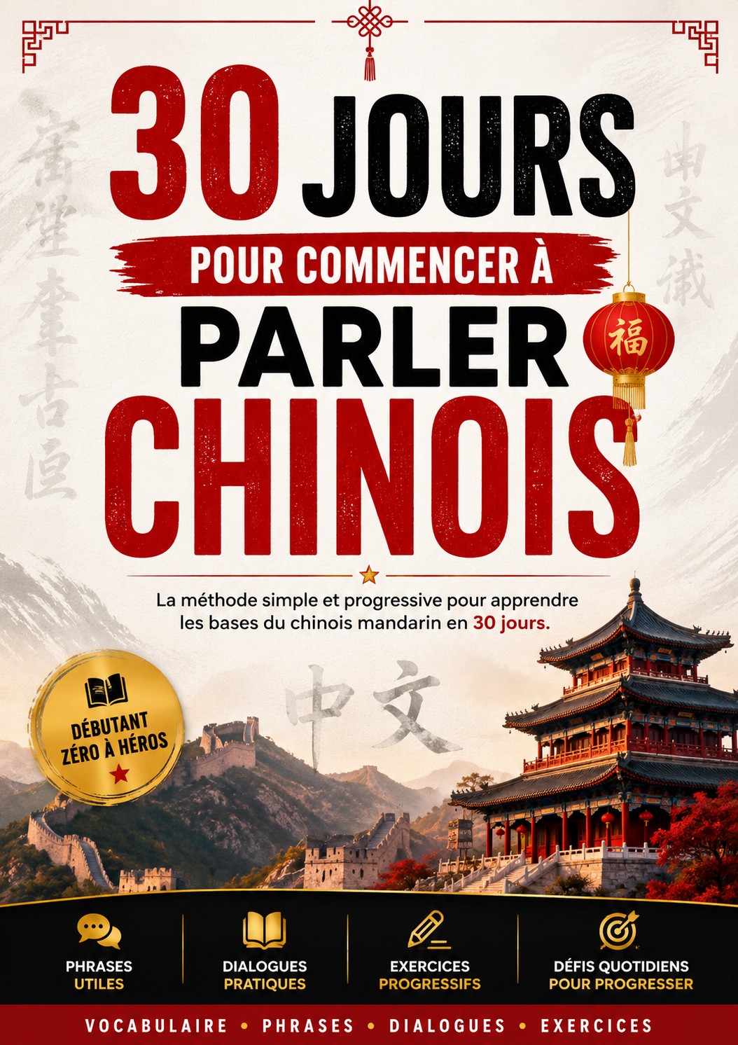 30 JOURS POUR COMMENCER À PARLER CHINOIS