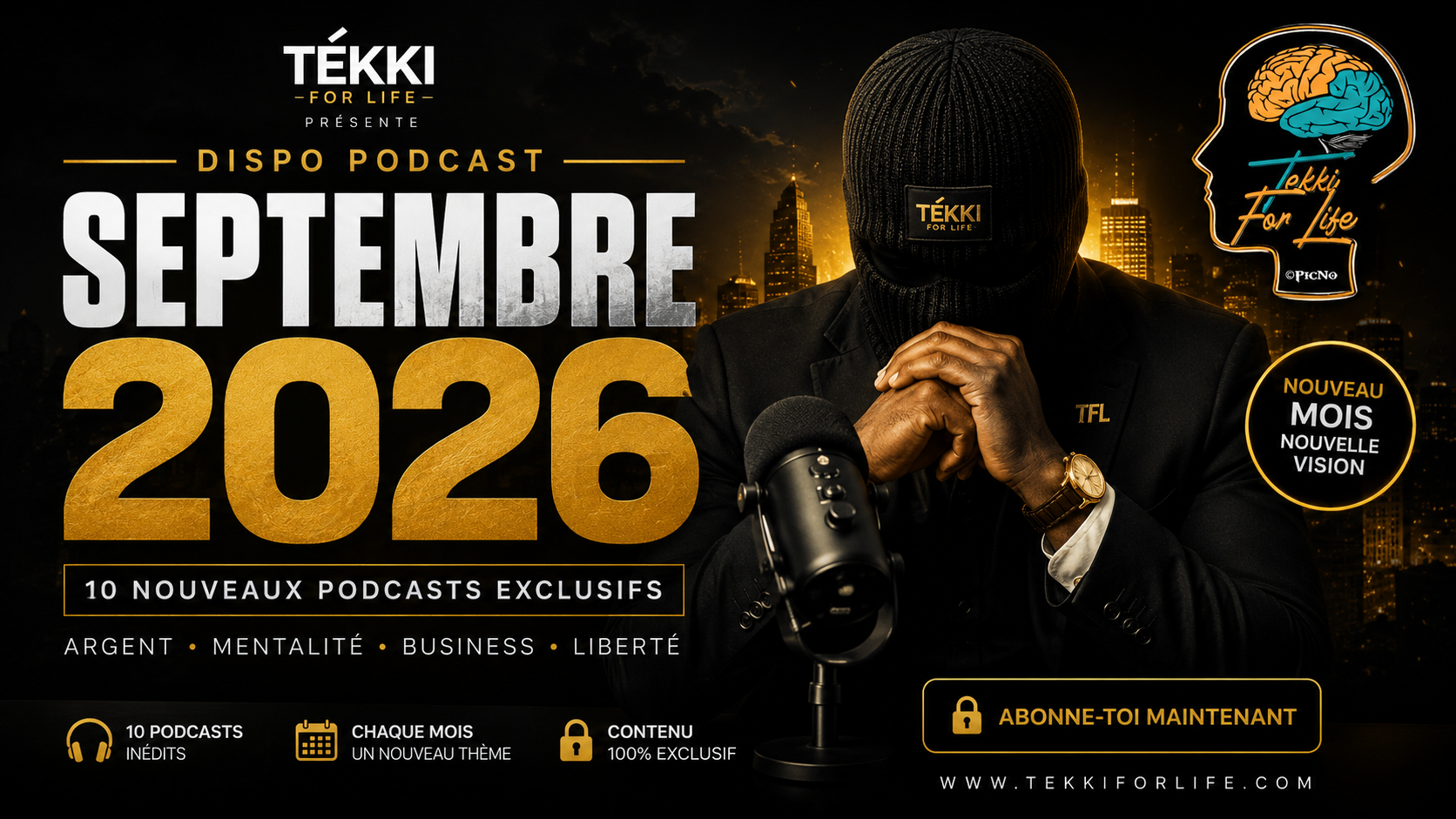 TEKKI FOR LIFE — PODCAST PREMIUM 🎙️ / Septembre 2026